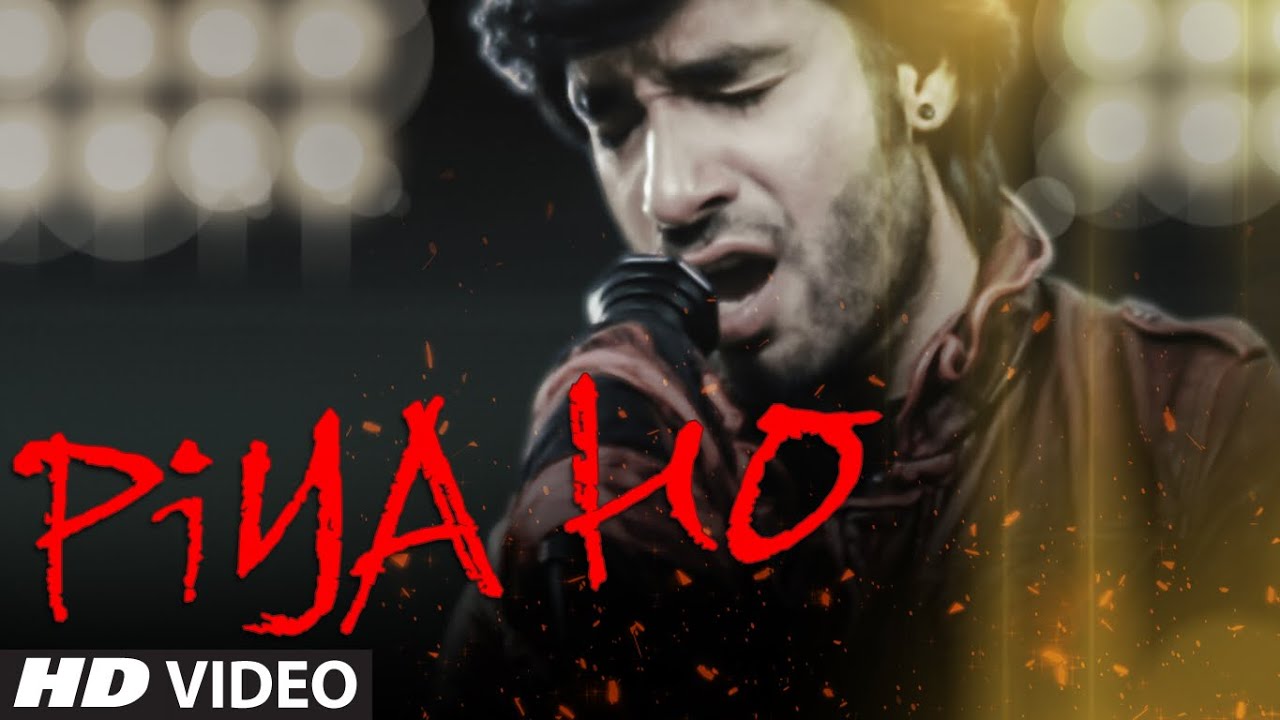 Piya Ho T-Series music video